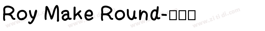 Roy Make Round字体转换